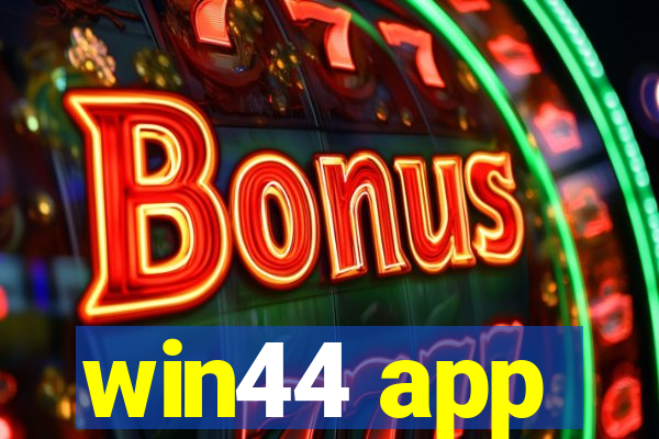 win44 app